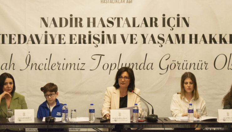 NADİR HASTALAR İÇİN TEDAVİYE ERİŞİM VE YAŞAM HAKKI