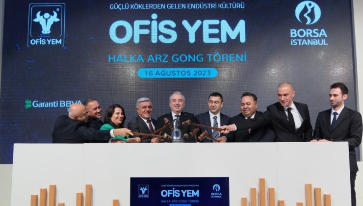 Borsa İstanbul’da gong Ofis Yem için çaldı