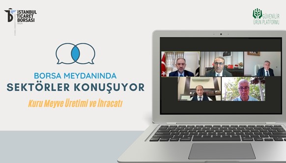 İSTİB: BORSA MEYDANINDA KURU MEYVE KONUŞULDU