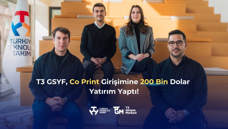 T3 Girişim Sermayesi Yatırım Fonu, Co Print’e 200 Bin Dolar Yatırım Yaptı!
