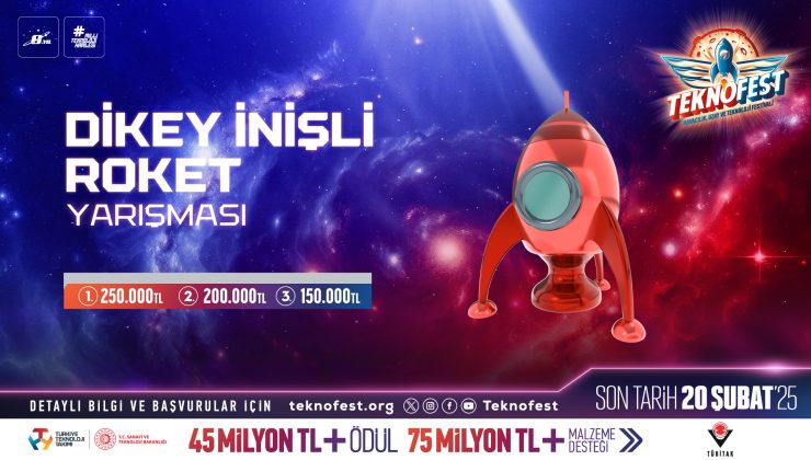TEKNOFEST Dikey İnişli Roket Yarışması Başvuruları Devam Ediyor