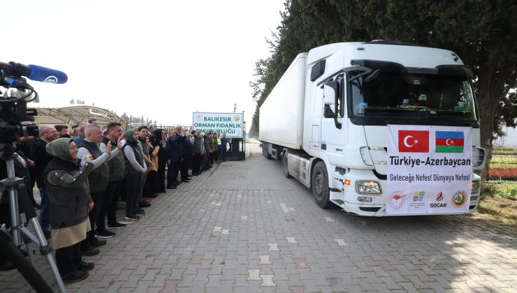 100 bin fidan kardeş ülke için yola çıktı