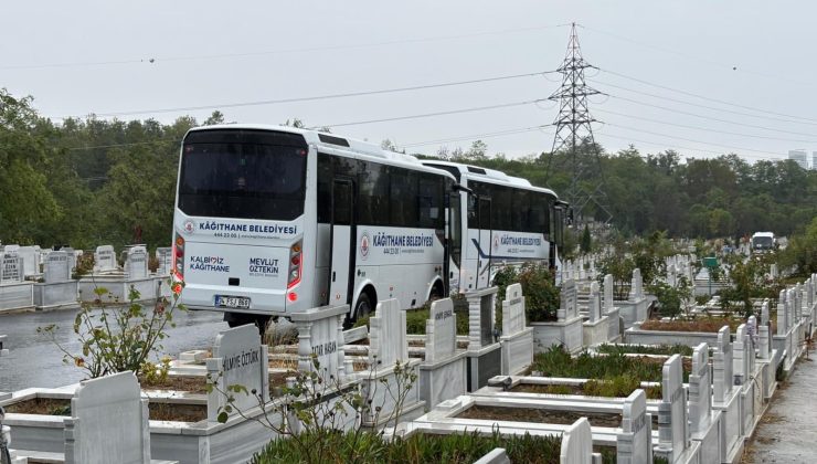 KÂĞITHANE BELEDİYESİ’NDEN MEZARLIK ZİYARETLERİNE ÜCRETSİZ ULAŞIM HİZMETİ