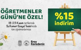 SU KEMERİ SOSYAL TESİSİ’NDE ÖĞRETMENLERE 24 KASIM İNDİRİMİ