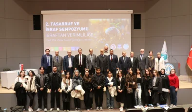 “2. Tasarruf ve İsraf Sempozyumu” yapıldı