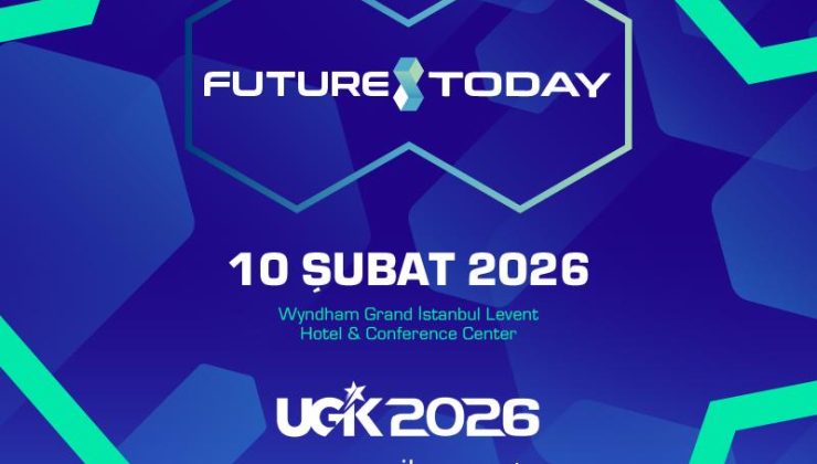 UGİK’26, “Future: Today” temasıyla 10 Şubat’ta İstanbul’da düzenlenecek
