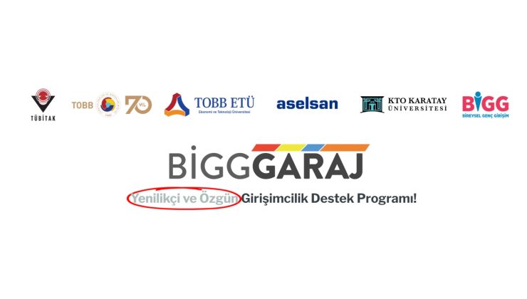 BİGG GARAJ PROGRAMI İLE GİRİŞİMCİLERE 1,35 MİLYON LİRA DESTEK FIRSATI