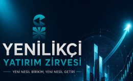 Yenilikçi Yatırım Zirvesi, yatırımın geleceğini İstanbul’da buluşturuyor