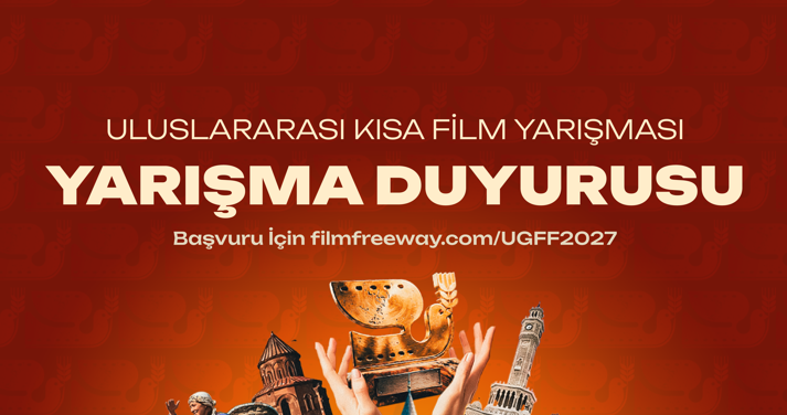 Gastronomi ve Sinema Aynı Perdede Buluşuyor: UGFF Kısa Film Yarışması Başladı