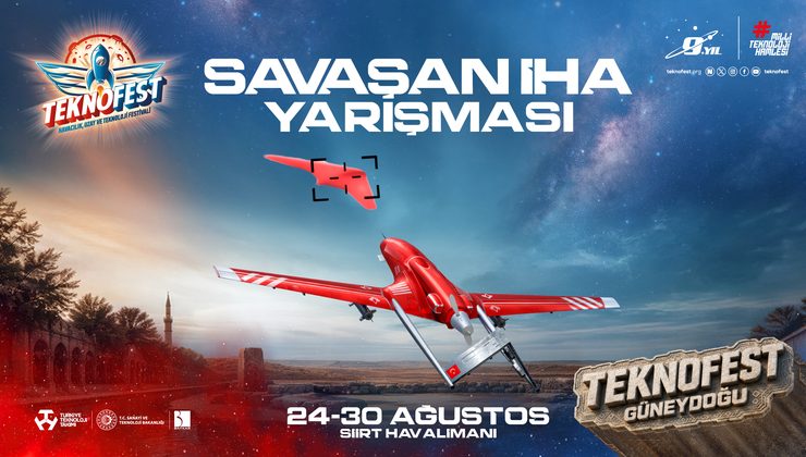 TEKNOFEST 2026’da Savaşan İHA’lar Siirt’te Final İçin Gökyüzüne Çıkıyor