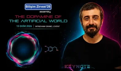 BİLİŞİM ZİRVESİ’26’DA “YAPAY DÜNYA’NIN DOPAMİNİ” TEMASIYLA TEKNOLOJİNİN GELECEĞİ MASAYA YATIRILACAK